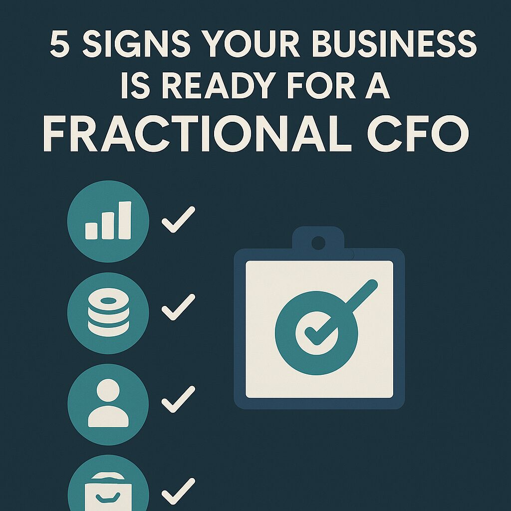 5 Signs Your Business Is Ready for a Fractional CFO